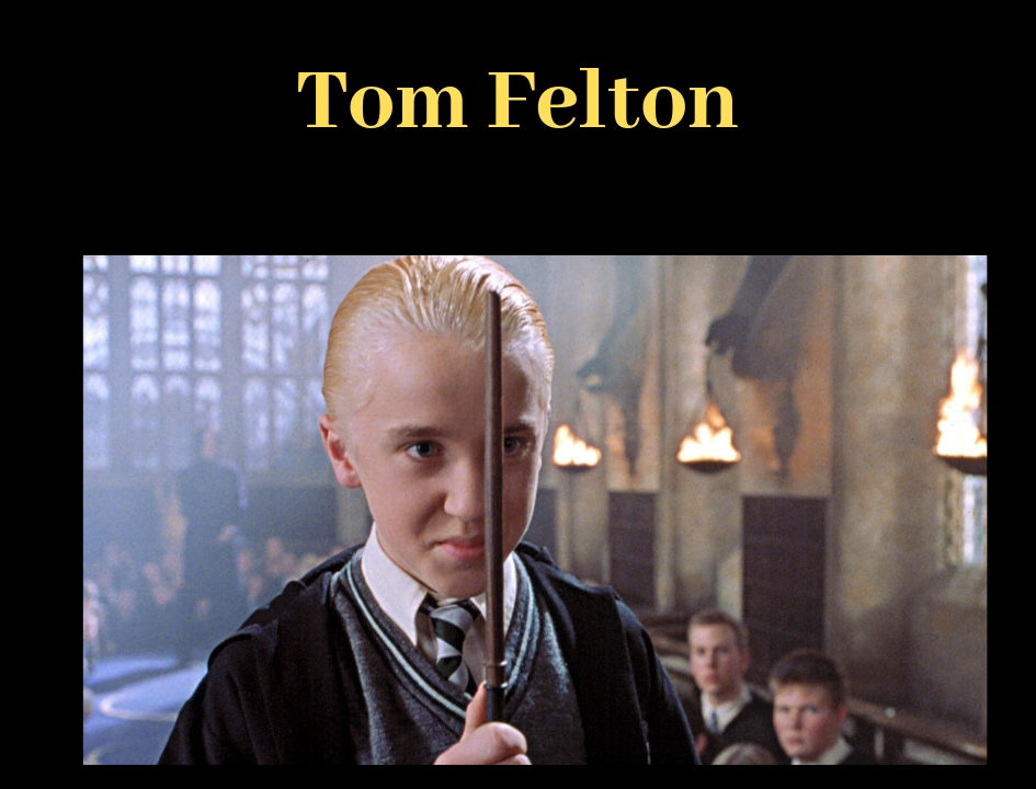 ハリーポッターのマルフォイ役 トム フェルトンってどんな人 Felix Felicis